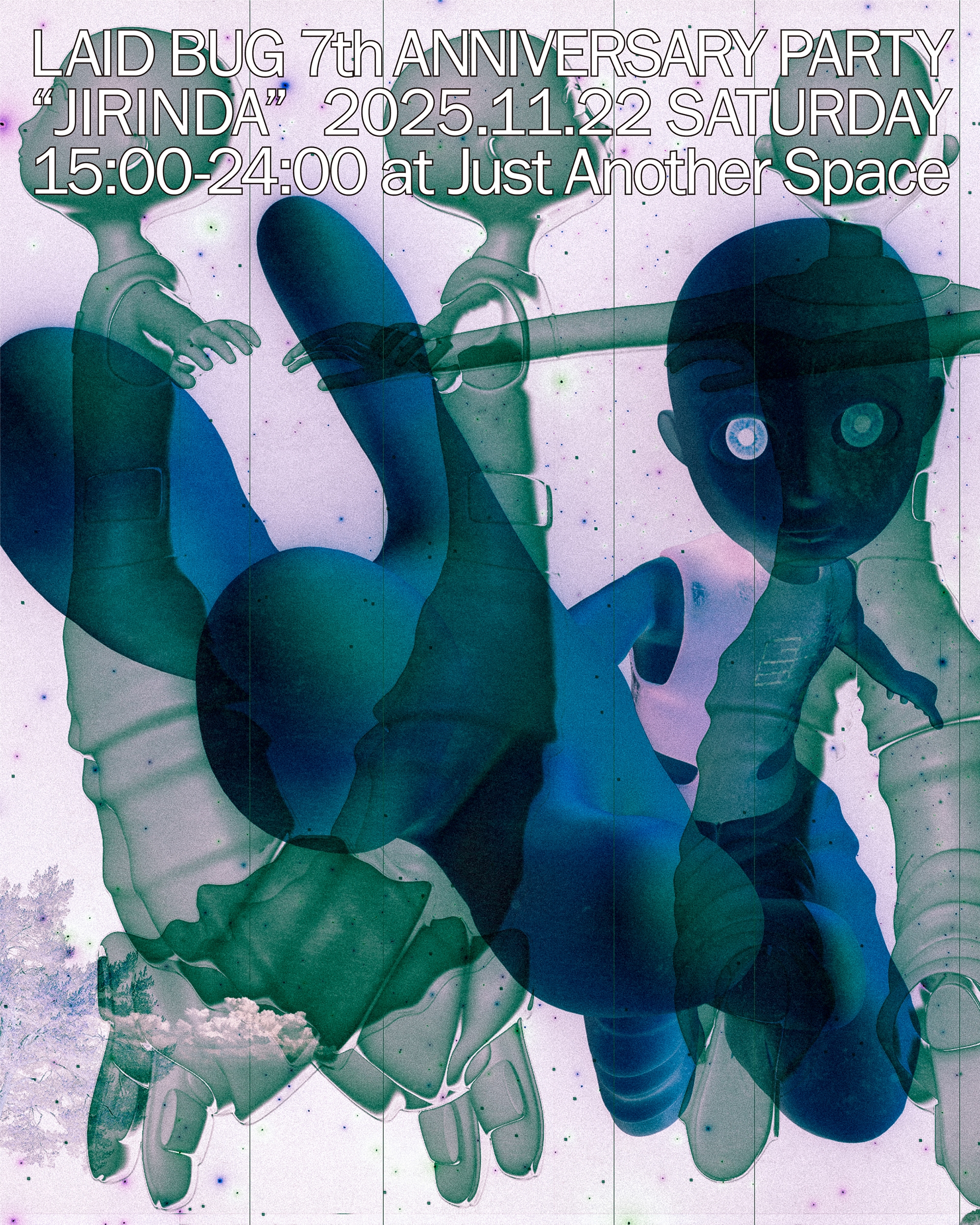 LAID BUG 7th Anniversary Party “JIRINDA”